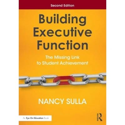 Afbeelding van Building Executive Function: The Missing Link to Student Achievement