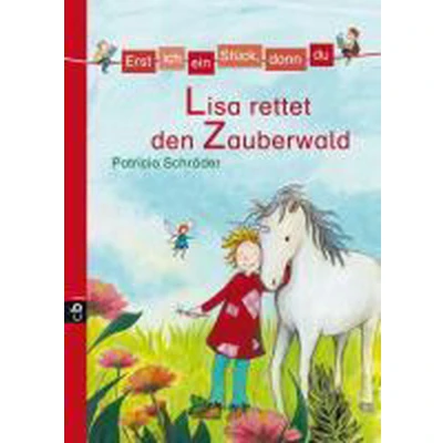 Afbeelding van Erst ich ein Stück, dann du 09. Lisa rettet den Zauberwald