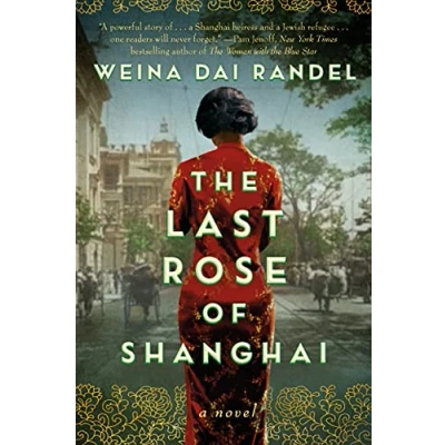 Afbeelding van The Last Rose of Shanghai: A Novel