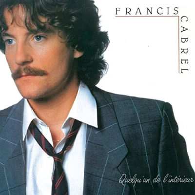 Afbeelding van Francis Cabrel Quelqu&#039;un De L&#039;intérieur (LP)