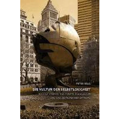 Afbeelding van Die Kultur der Selbstlosigkeit