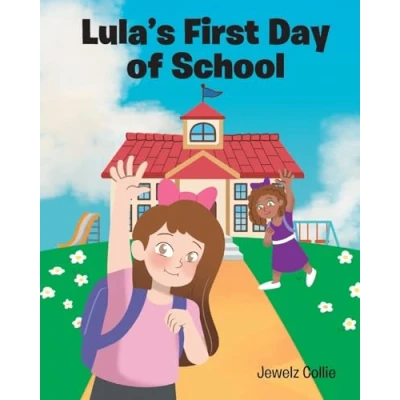 Afbeelding van Lula&#039;s First Day Of School