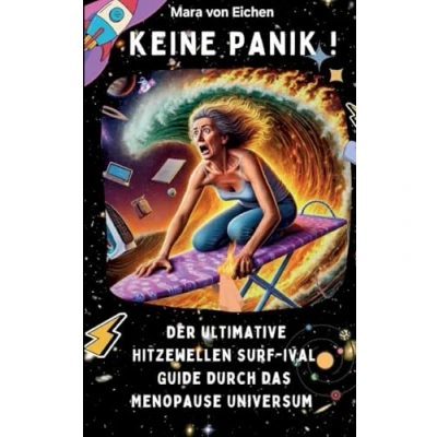 Afbeelding van Keine Panik! Der ultimate Hitzewelle Surf ival Guide durch das Menopause Universum