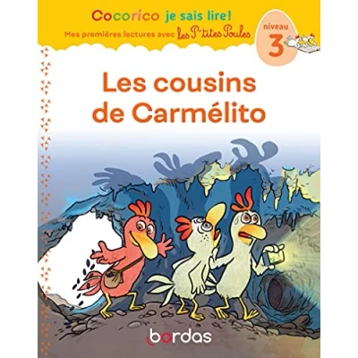 Afbeelding van Cocorico je sais lire ! Mes premières lectures Les cousins de Carmélito, niveau 3