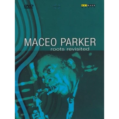 Afbeelding van Maceo Parker Roots Revisited