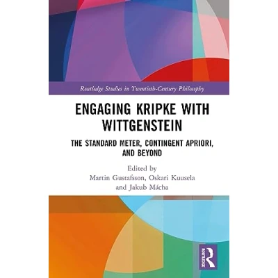 Afbeelding van Engaging Kripke with Wittgenstein: The Standard Meter, Contingent Apriori, and Beyond