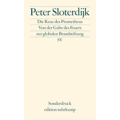 Afbeelding van Die Reue des Prometheus: Von der Gabe Feuers zur globalen Brandstiftung