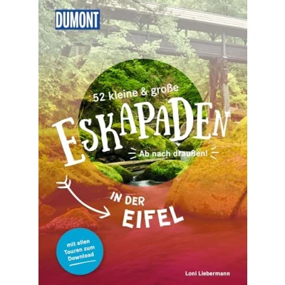 Afbeelding van 52 kleine &amp; große Eskapaden in der Eifel: Ab nach draußen!