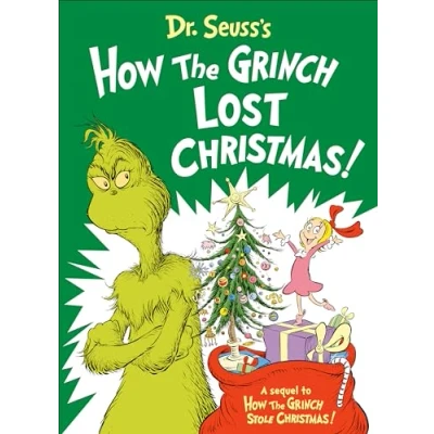 Afbeelding van Dr. Seuss&#039;s How the Grinch Lost Christmas!: a Sequel to Stole Christmas!