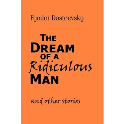 Afbeelding van The Dream of a Ridiculous Man and Other Stories