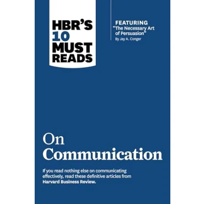 Afbeelding van HBR&#039;s 10 Must Reads on Communication (with featured article &quot;The Necessary Art of Persuasion,&quot; by Jay A. Conger)