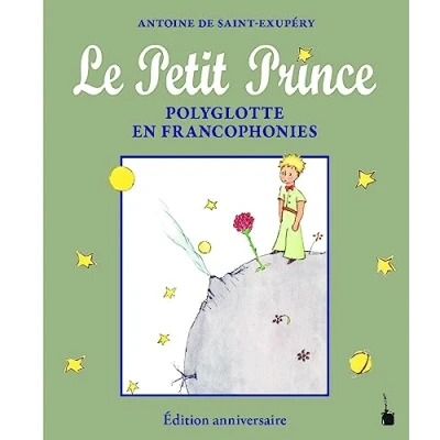 Afbeelding van Le Petit Prince Polyglotte en Francophonies: Édition anniversaire Jubiläumsausgabe