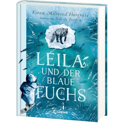 Afbeelding van Leila und der blaue Fuchs: Eine faszinierende Geschichte über die Suche nach dem eigenen Platz in Welt Bildgewaltige All Age ab 11 Jahren