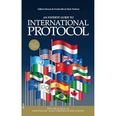 Afbeelding van An Experts&#039; Guide to International Protocol: Best Practice in Diplomatic and Corporate Relations