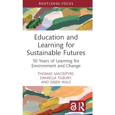 Afbeelding van Education and Learning for Sustainable Futures: 50 Years of Environment Change