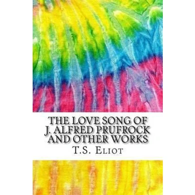 Afbeelding van The Love Song of J. Alfred Prufrock and Other Works