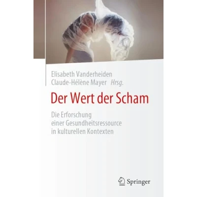 Afbeelding van der Wert Scham: Die Erforschung einer Gesundheitsressource in kulturellen Kontexten