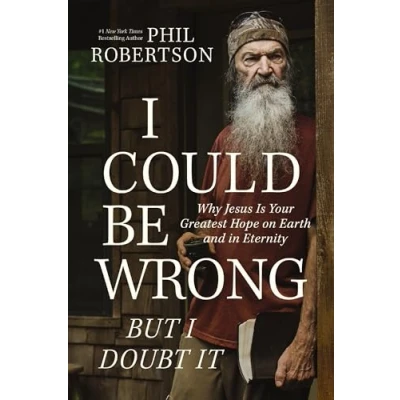 Afbeelding van I Could Be Wrong, But Doubt It: Why Jesus Is Your Greatest Hope on Earth and in Eternity