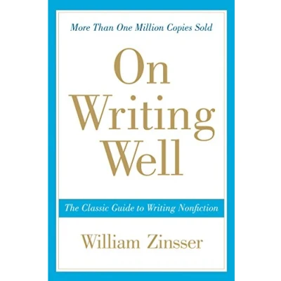 Afbeelding van On Writing Well: The Classic Guide to Nonfiction (Anniversary)