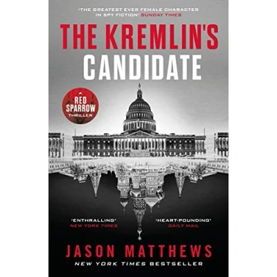 Afbeelding van THE Kremlin&#039;s Candidate: Discover what happens next after RED SPARROW, starring Jennifer Lawrence .
