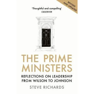 Afbeelding van The Prime Ministers: Reflections on Leadership from Wilson to Johnson