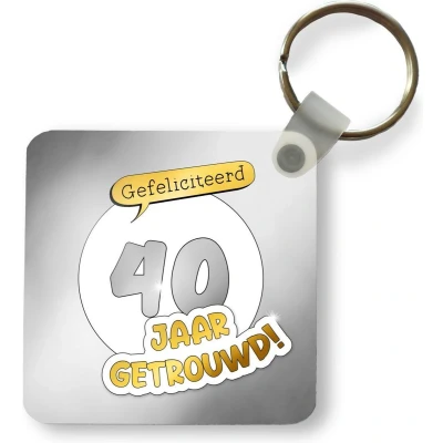 Afbeelding van Sleutelhanger Uitdeelcadeautjes Gefeliciteerd 40 jaar getrouwd! Quotes Spreuken Jubileum Plastic