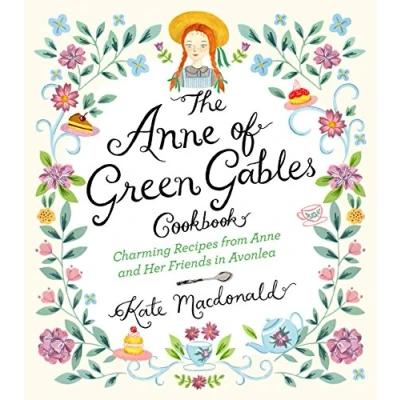 Afbeelding van Anne of Green Gables Cookbook: Charming Recipes from and Her Friends in Avonlea