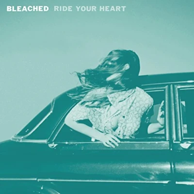 Afbeelding van Bleached Ride Your Heart