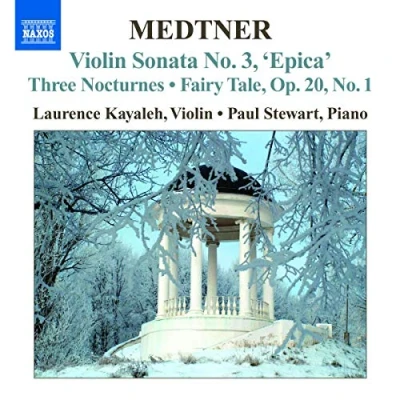 Afbeelding van Laurence Kayaleh &amp; Paul Stewart Medtner: Violin Sonata No.3 (CD)