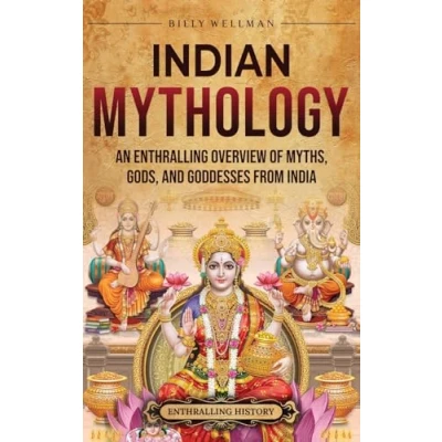 Afbeelding van Indian Mythology: An Enthralling Overview of Myths, Gods, and Goddesses from India