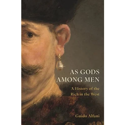Afbeelding van As Gods Among Men: A History of the Rich in West