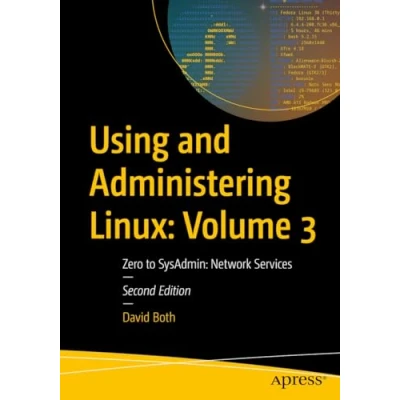 Afbeelding van Using and Administering Linux: Volume 3: Zero to SysAdmin: Network Services