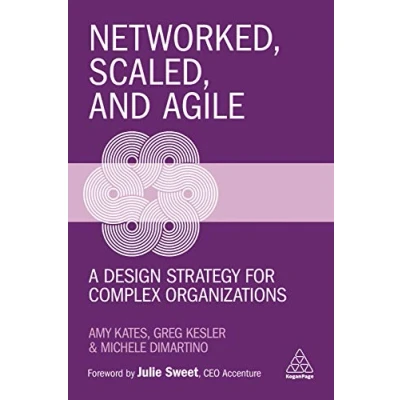 Afbeelding van Networked, Scaled, and Agile: A Design Strategy for Complex Organizations