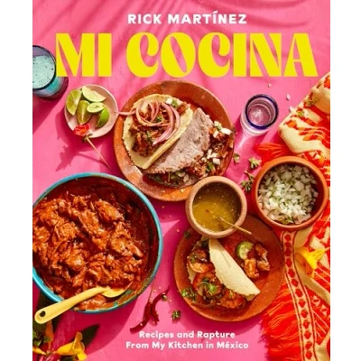 Afbeelding van Mi Cocina: Recipes and Rapture from My Kitchen in Mexico: A Cookbook