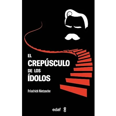 Afbeelding van El crepúsculo de los ídolos: Como Se Filosofa Con Martillo