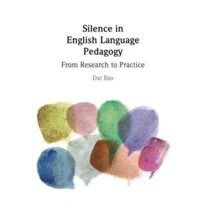 Afbeelding van Silence in English Language Pedagogy: From Research to Practice