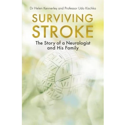 Afbeelding van Surviving Stroke: The Story of a Neurologist and His Family