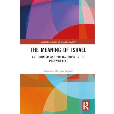 Afbeelding van Routledge Studies in Modern History The Meaning of Israel