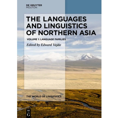 Afbeelding van The Languages and Linguistics of Northern Asia: Language Families: 10.1