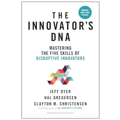 Afbeelding van Innovator&#039;s DNA: Mastering the Five Skills of Disruptive Innovators