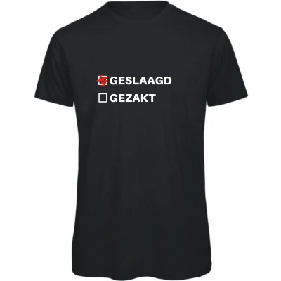 Afbeelding van Geslaagd Cadeau T shirt Geslaagd, gezakt (geslaagd) Maat XXL Zwart