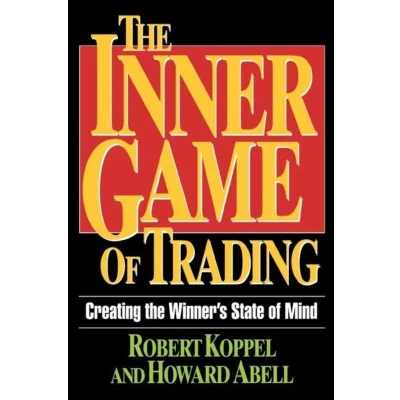 Afbeelding van the Inner Game of Trading: Creating Winneras State Mind