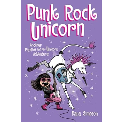 Afbeelding van Phoebe &amp; Her Unicorn 17 PUNK ROCK UNICORN: Another and Adventure