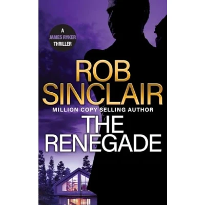Afbeelding van The Renegade: BRAND NEW edge of your seat action thriller from MILLION COPY BESTSELLER Rob Sinclair for 2024