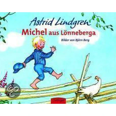 Afbeelding van Michel aus Lönneberga: Astrid Lindgren Kinderbuch Klassiker: Eine der schönsten Geschichten mit farbigen Illustrationen von Björn Berg. Michels ... Oetinger Bilderbuch zum Vorlesen ab 4 Jahren