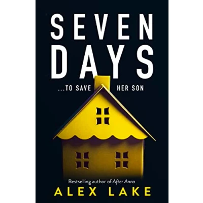 Afbeelding van Seven Days The gripping psychological crime suspense thriller you wont be able to put down from a Top Ten Sunday Times bestselling author