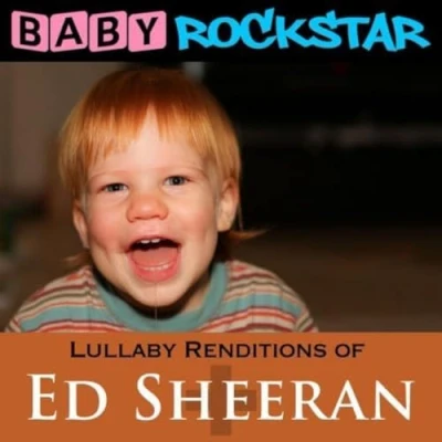 Afbeelding van Baby Rockstar Lullaby Renditions Of Ed Sheeran (CD)