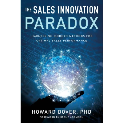 Afbeelding van The Sales Innovation Paradox: Harnessing Modern Methods for Optimal Performance