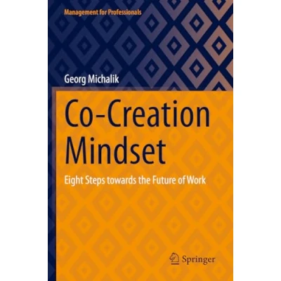 Afbeelding van Co Creation Mindset: Eight Steps towards the Future of Work