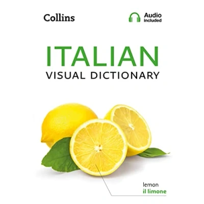 Afbeelding van Collins Italian Visual Dictionary: A Photo Guide to Everyday Words and Phrases in